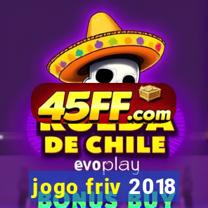 jogo friv 2018